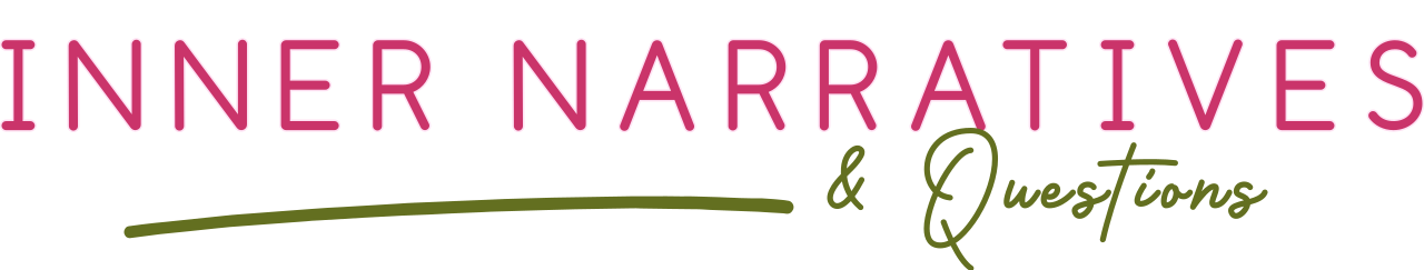 Inner Narratives & Questions